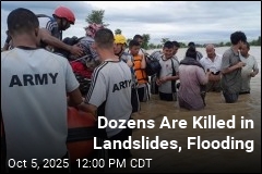 Dozens Are Killed in Landslides, Flooding