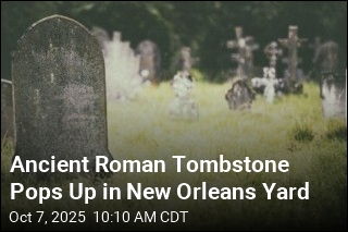 Ancient Roman Tombstone Shows Up in New Orleans Yard