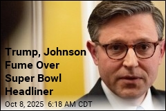 Trump, Johnson Fume Over Super Bowl Headliner