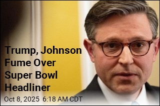 Trump, Johnson Fume Over Super Bowl Headliner