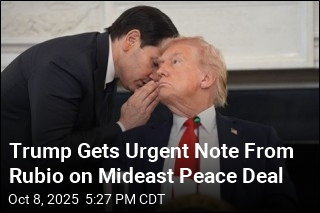 Trump Gets Urgent Note From Rubio on Mideast Peace Deal