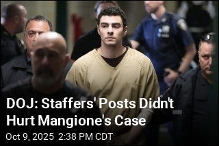 DOJ: Staffers&#39; Posts Didn&#39;t Hurt Mangione&#39;s Case