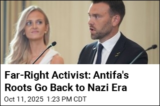Far-Right Activist: Antifa&#39;s Roots Go Back to Nazi Era