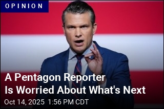 A Pentagon Reporter Is Worried About What&#39;s Next