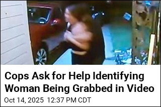 Cops Ask for Help Identifying Woman Being Grabbed in Video