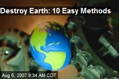 Destroy Earth: 10 Easy Methods