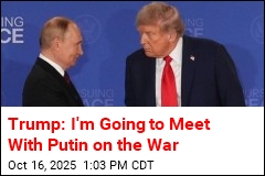 Trump: I&#39;ll Meet With Putin in Bid to End War