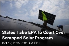 States Take EPA to Court Over Scrapped Solar Program
