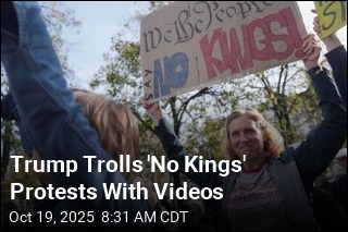 Trump Trolls &#39;No Kings&#39; Protests With Videos