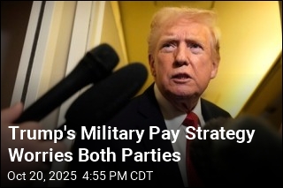 Trump&#39;s Military Pay Strategy Worries Both Parties