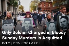 Veteran Acquitted of Bloody Sunday Killings in N. Ireland