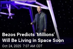 Bezos Claims Millions Will Be Living in Space by 2045