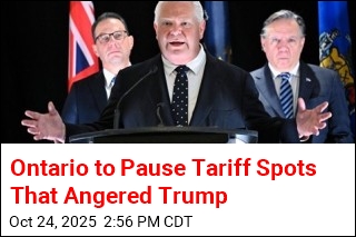 Ontario to Pause Tariff Spots That Angered Trump
