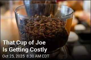 That Cup of Joe Is Getting Costly