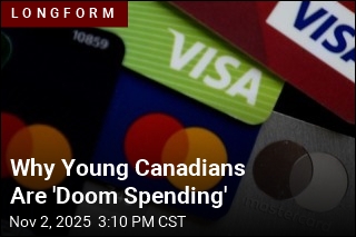Why Young Canadians Are &#39;Doom Spending&#39;