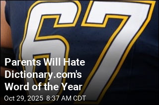 Parents Will Hate Dictionary.com&#39;s Word of the Year