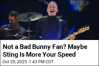 Not a Bad Bunny Fan? Maybe Sting Is More Your Speed