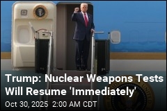 Trump Orders Pentagon to Resume Nuclear Weapons Tests