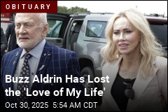 Buzz Aldrin Loses the &#39;Love of My Life&#39;