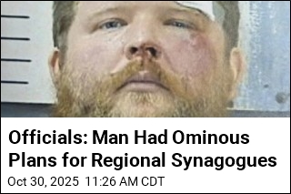 Alabama Man Nabbed in Plot to Attack Synagogues: Officials