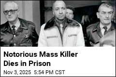 Notorious Mass Killer Dies in Prison