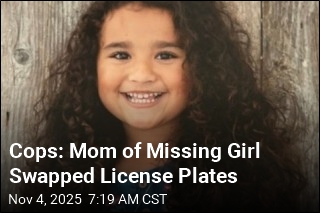 Cops: Mom of Missing Girl Swapped License Plates