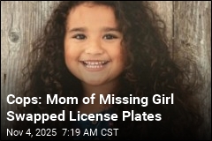 Cops: Mom of Missing Girl Swapped License Plates