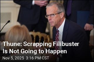 Thune: Scrapping Filibuster Is &#39;Not Happening&#39;
