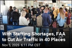 With Staffing Shortages, FAA to Cut Air Traffic in 40 Places