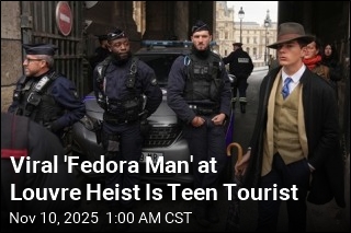 Viral &#39;Fedora Man&#39; at Louvre Heist Is Just a Teen