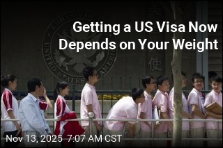 Getting a US Visa Now Depends on Your Weight