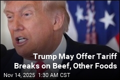 With Food Prices Up, Sources Say Trump Might Roll Back Tariffs