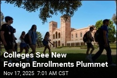 Colleges See New Foreign Enrollments Plummet
