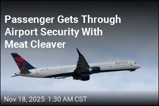 Passenger Gets Through Airport Security With Meat Cleaver