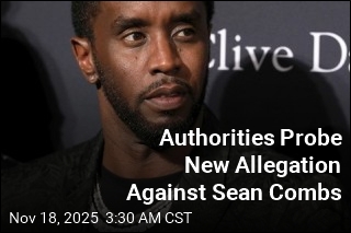 Authorities Probing New Allegation Against Sean Combs
