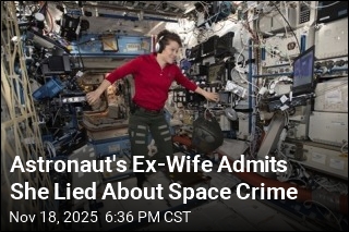 Astronaut&#39;s Ex-Wife Admits She Lied About Space Crime