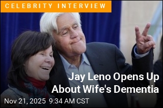 Jay Leno Opens Up About Wife&#39;s Dementia