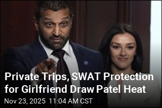 Private Trips, SWAT Protection for Girlfriend Draws Patel Heat