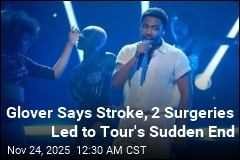 Glover Says Stroke, 'Hole in Heart' Led to Tour's Abrupt End