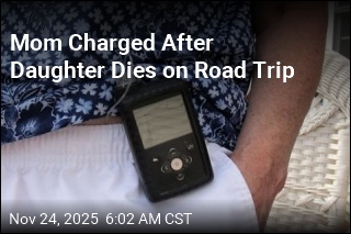 Mom Charged After Daughter Dies on Road Trip
