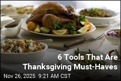 6 Tools That Are Thanksgiving Must-Haves