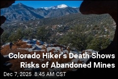 Colorado Hiker&#39;s Death Renews Fears of Abandoned Mines