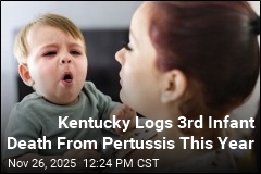 Whooping Cough Claims 3rd Kentucky Infant in a Year