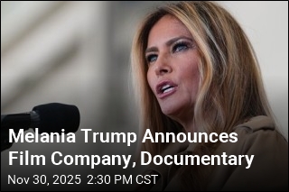 Melania Trump Says She Has a Film Company