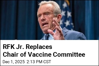 RFK Jr. Replaces Chair of Vaccine Committee