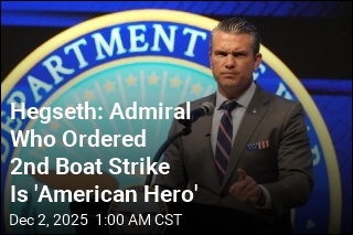 Hegseth: Admiral Who Ordered 2nd Boat Strike Is &#39;American Hero&#39;