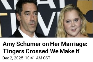 Amy Schumer on Her Marriage: &#39;Fingers Crossed We Make It&#39;