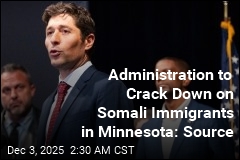 ICE Operation in Minnesota Will Focus on Somali Immigrants: Source
