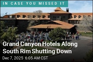 Grand Canyon Hotels Along South Rim Shutting Down