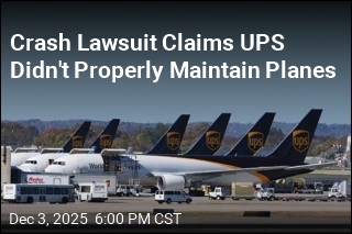 Crash Lawsuit Claims UPS Didn&#39;t Properly Maintain Planes